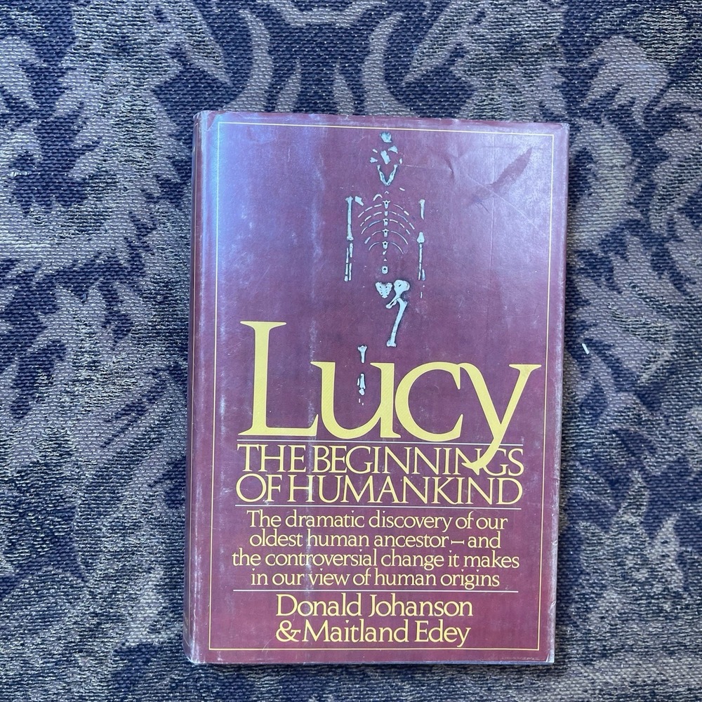 Lucy Beginnings of Humankind Australopithecus Anthropology Donald Johanson 1981